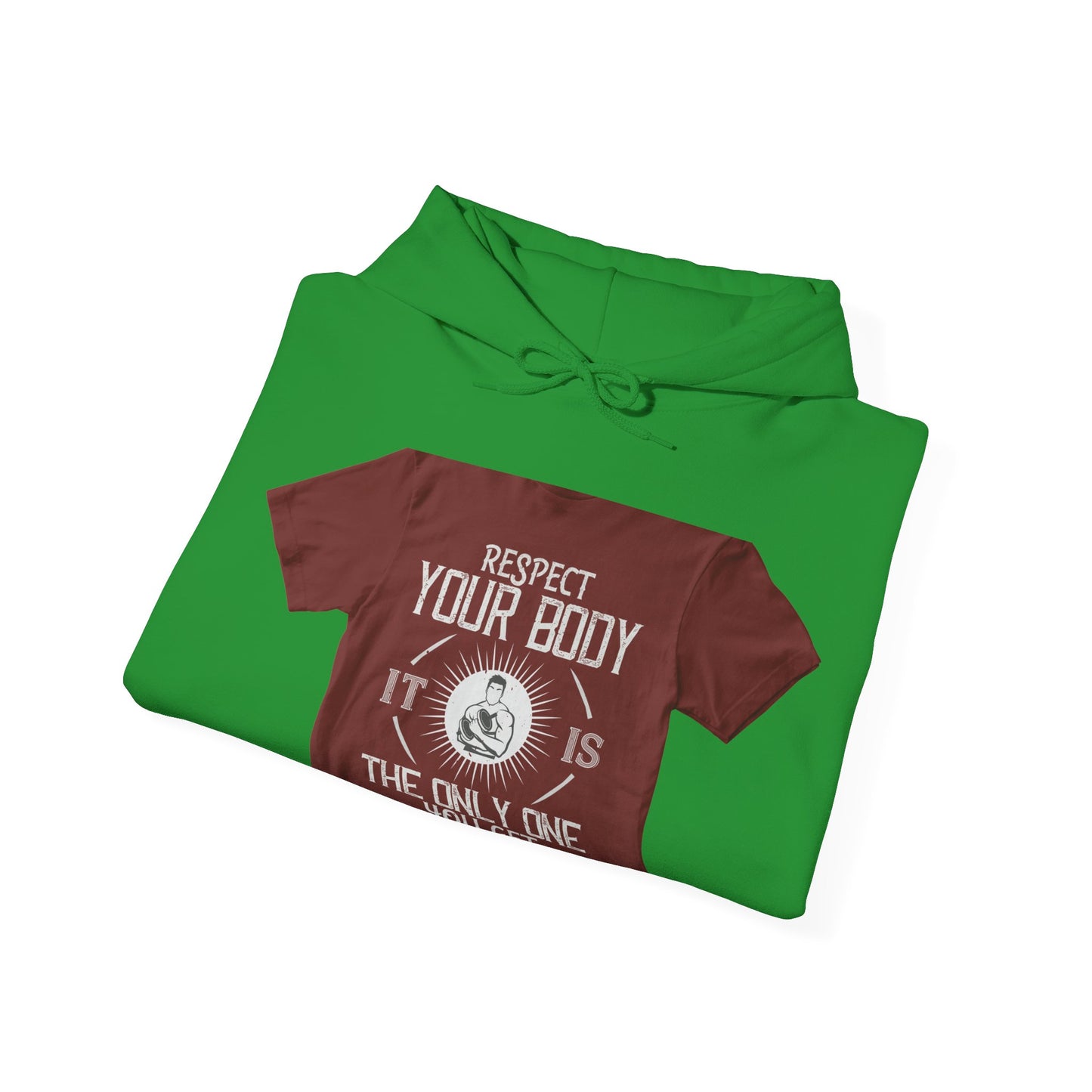 Respect your body. ItΓÇÖs the only one you get — Unisex Heavy Blend Hoodie (G18500)