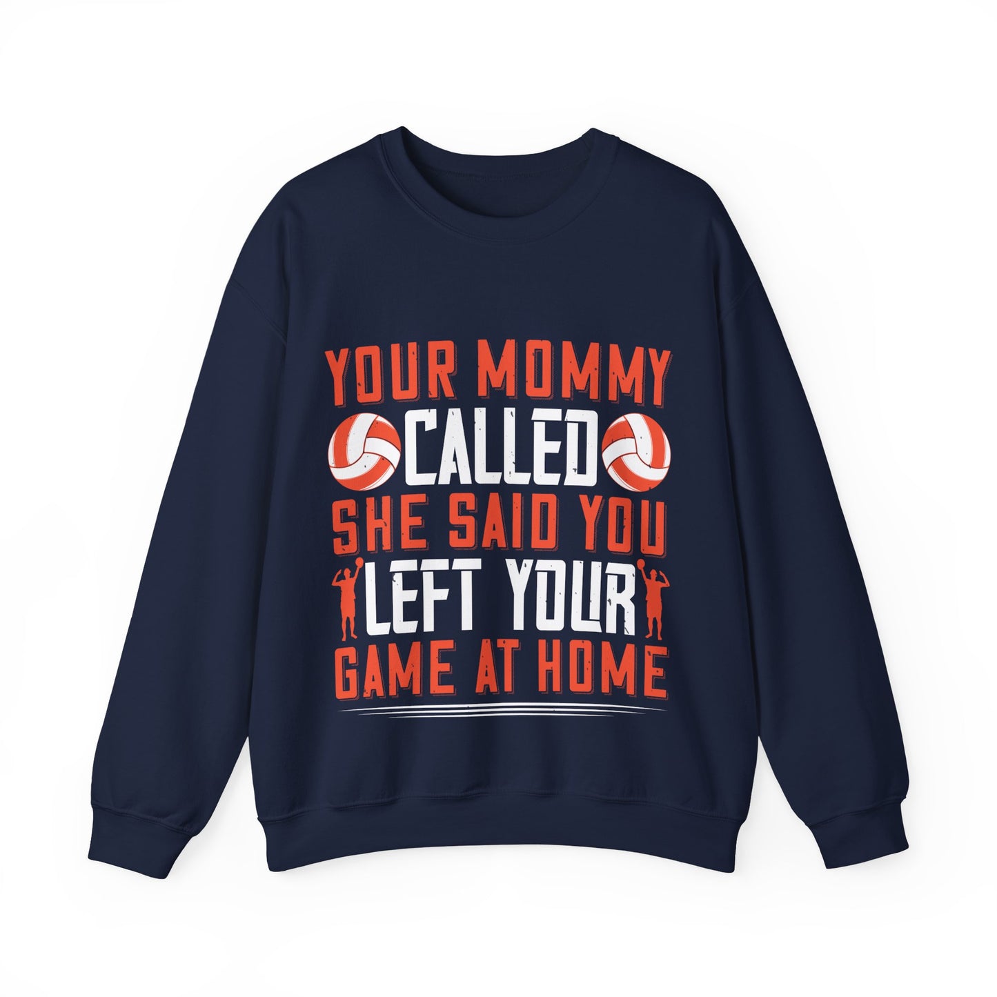 Your mommy called. She said you left your game at home-01 — Unisex Heavy Blend Crewneck (G18000)