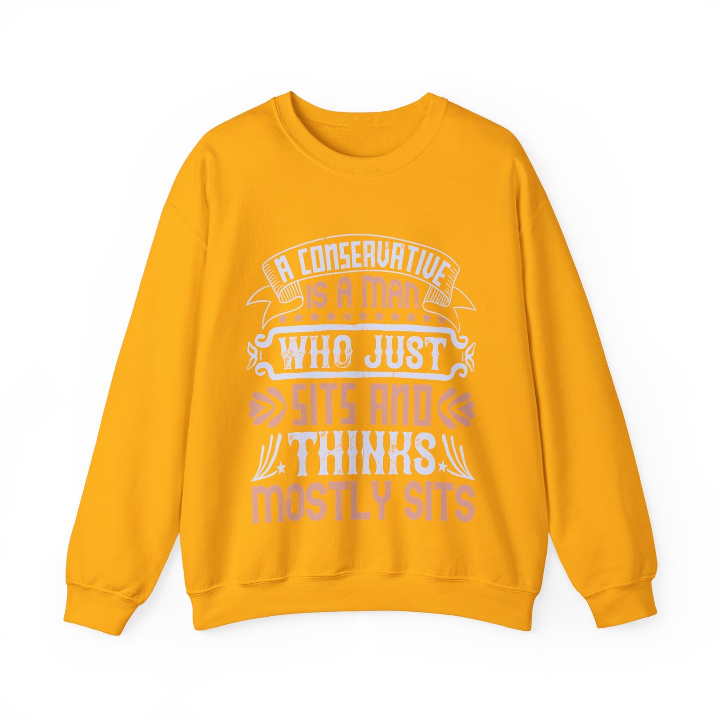 A conservative is a man who just sits and thinks, mostly sits-01 — Unisex Heavy Blend Crewneck (G18000)