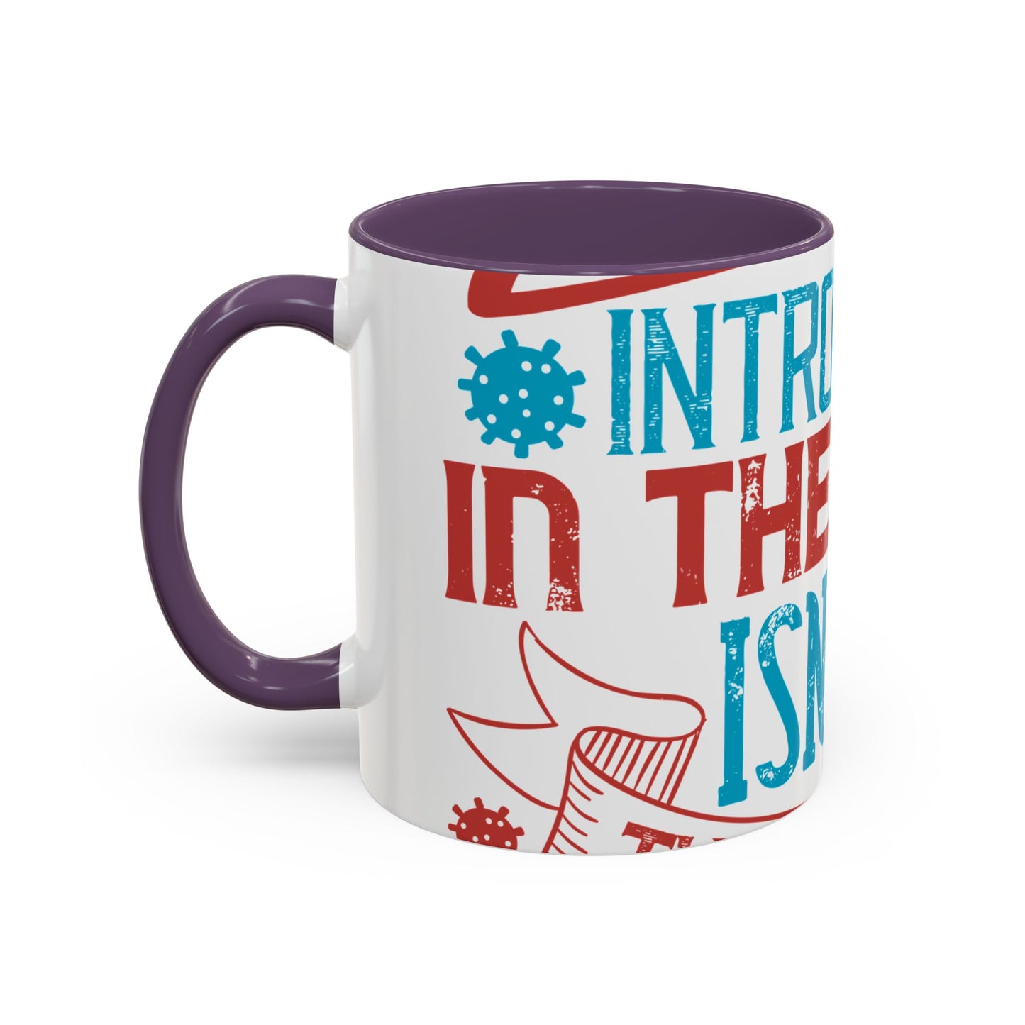 All you introverts in the house, isnΓÇÖt it the best time of our lives-01 — Accent Mug 11/15oz