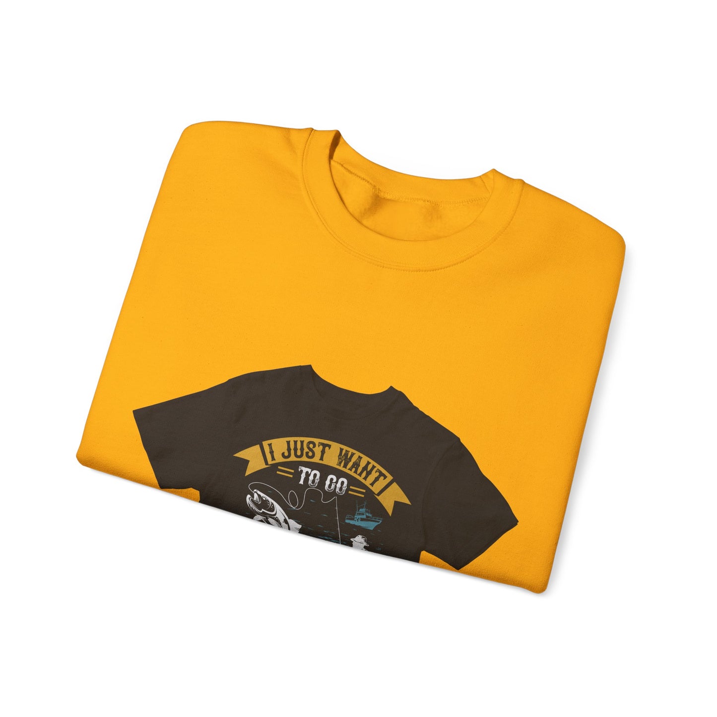i just want to go fishing and ignore all of my — Unisex Heavy Blend Crewneck (G18000)