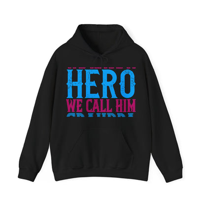 We have a hero, we call him grandpa-01 — Unisex Heavy Blend Hoodie (G18500)