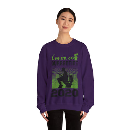 i'm on self quarantine 2020-01 — Unisex Heavy Blend Crewneck (G18000)