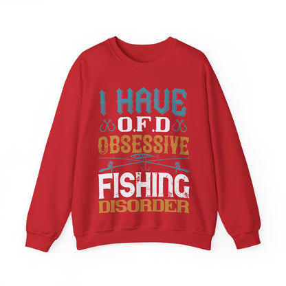 I HAVE O.F.D OBSESSIVE FISHING DISORDER-01 — Unisex Heavy Blend Crewneck (G18000)