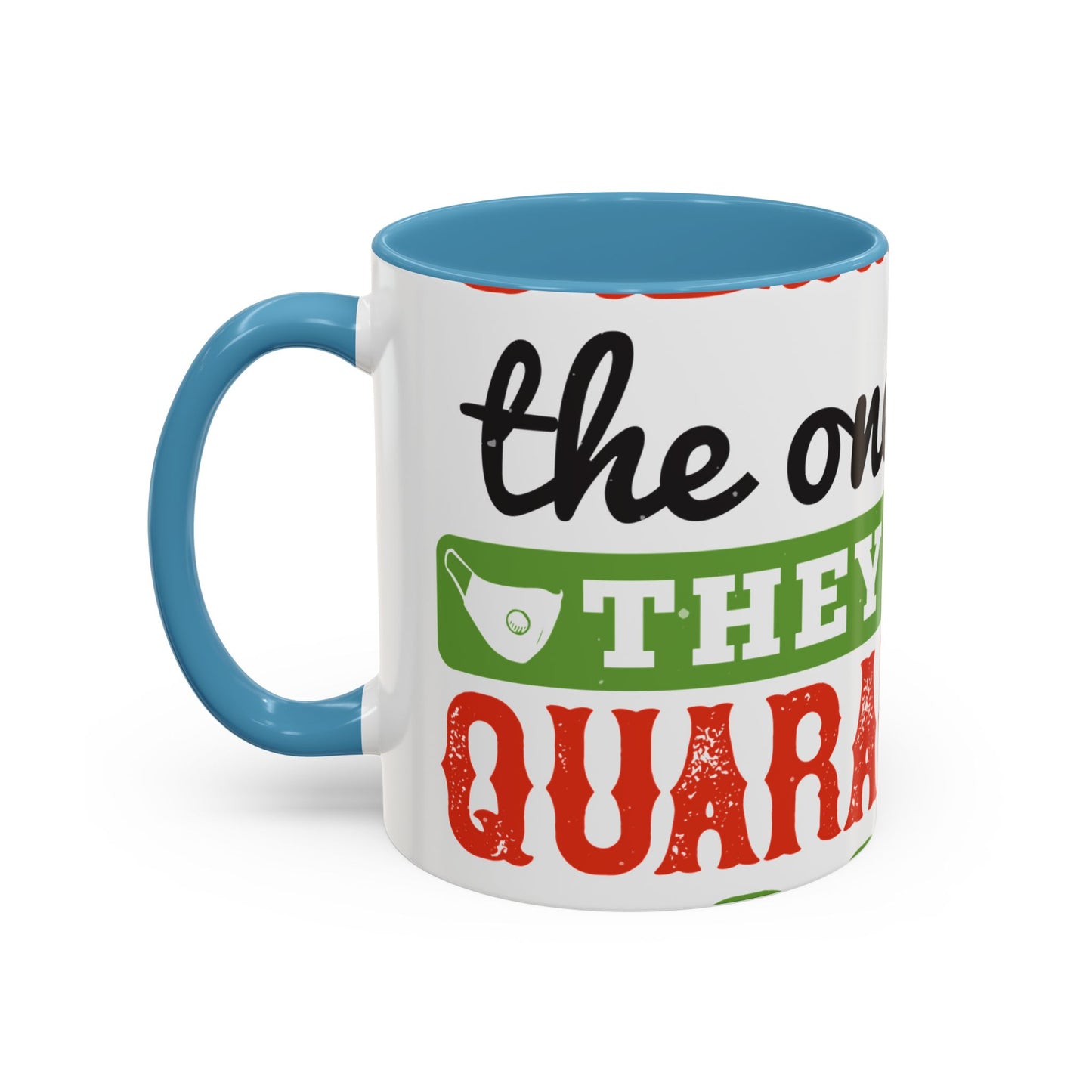 seniors the one where they were quarantined 2020-01 — Accent Mug 11/15oz