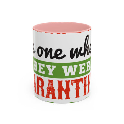 seniors the one where they were quarantined 2020-01 — Accent Mug 11/15oz