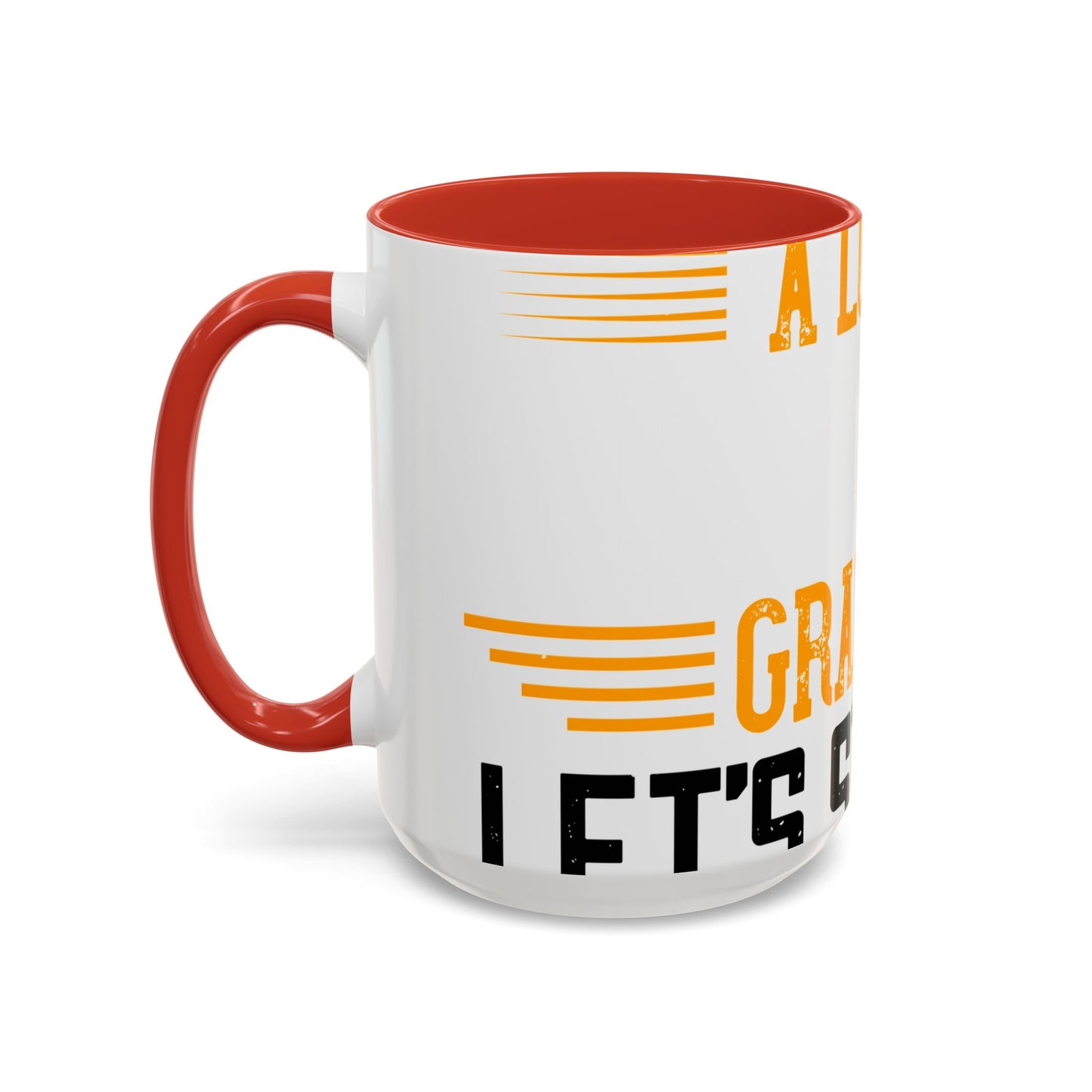 WeΓÇÖve taken a lot of things for granted. LetΓÇÖs stop and acknowledge-01 — Accent Mug 11/15oz