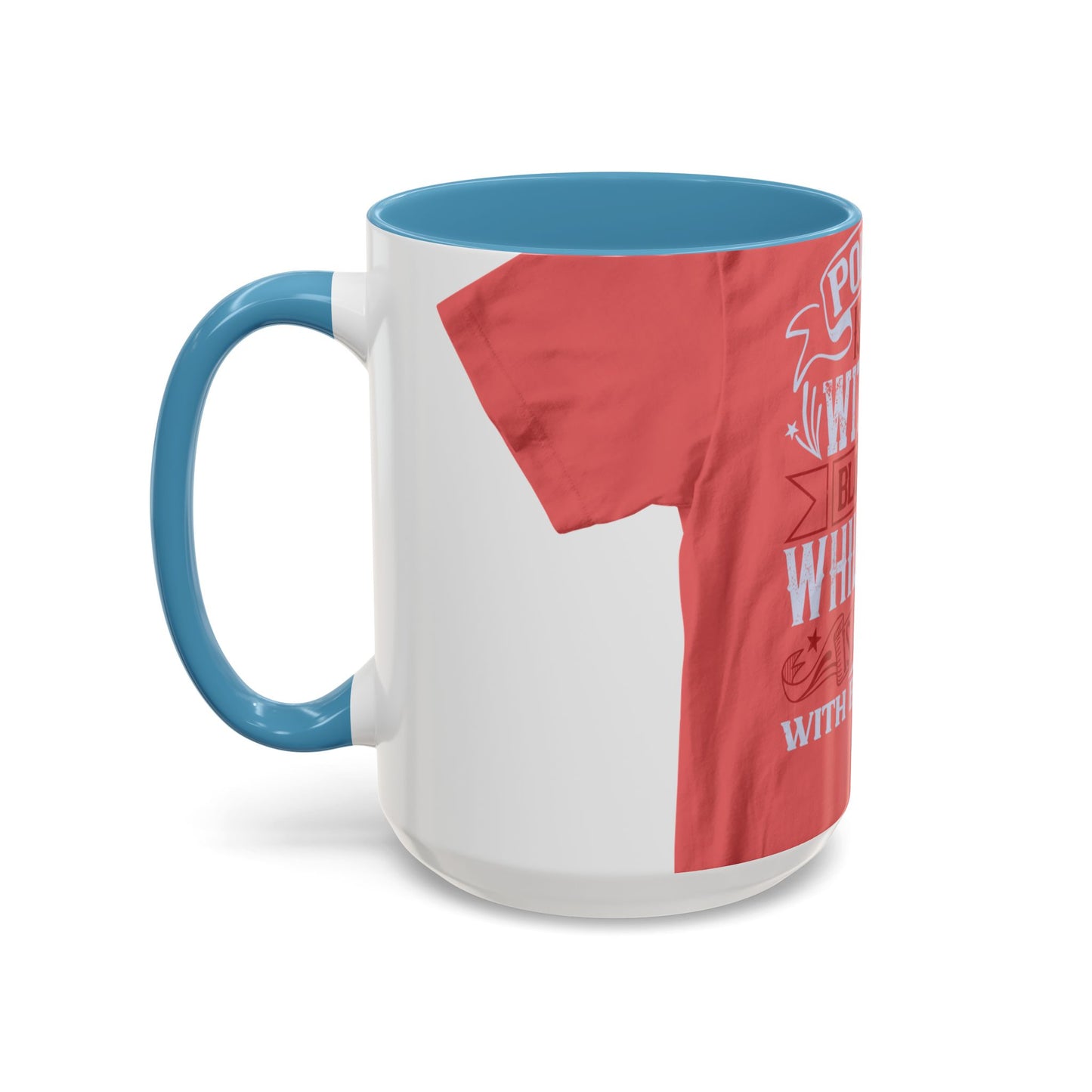 Politics is war without bloodshed, while war is politics with bloodshed — Accent Mug 11/15oz