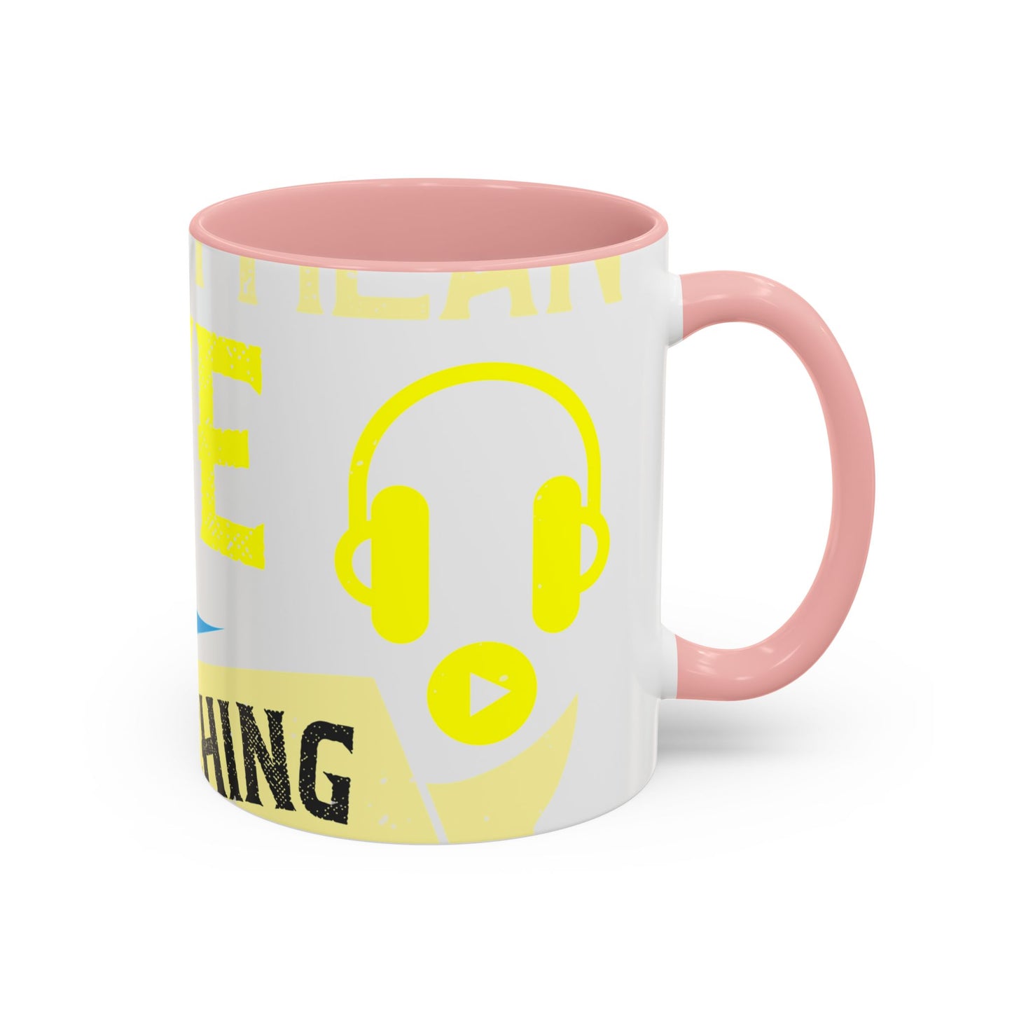 I love all kinds of art. I mean, I love sketching and acting and music-01 — Accent Mug 11/15oz