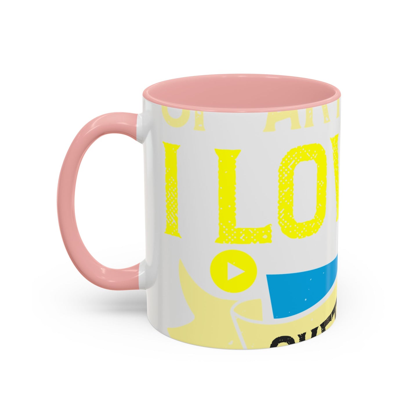 I love all kinds of art. I mean, I love sketching and acting and music-01 — Accent Mug 11/15oz