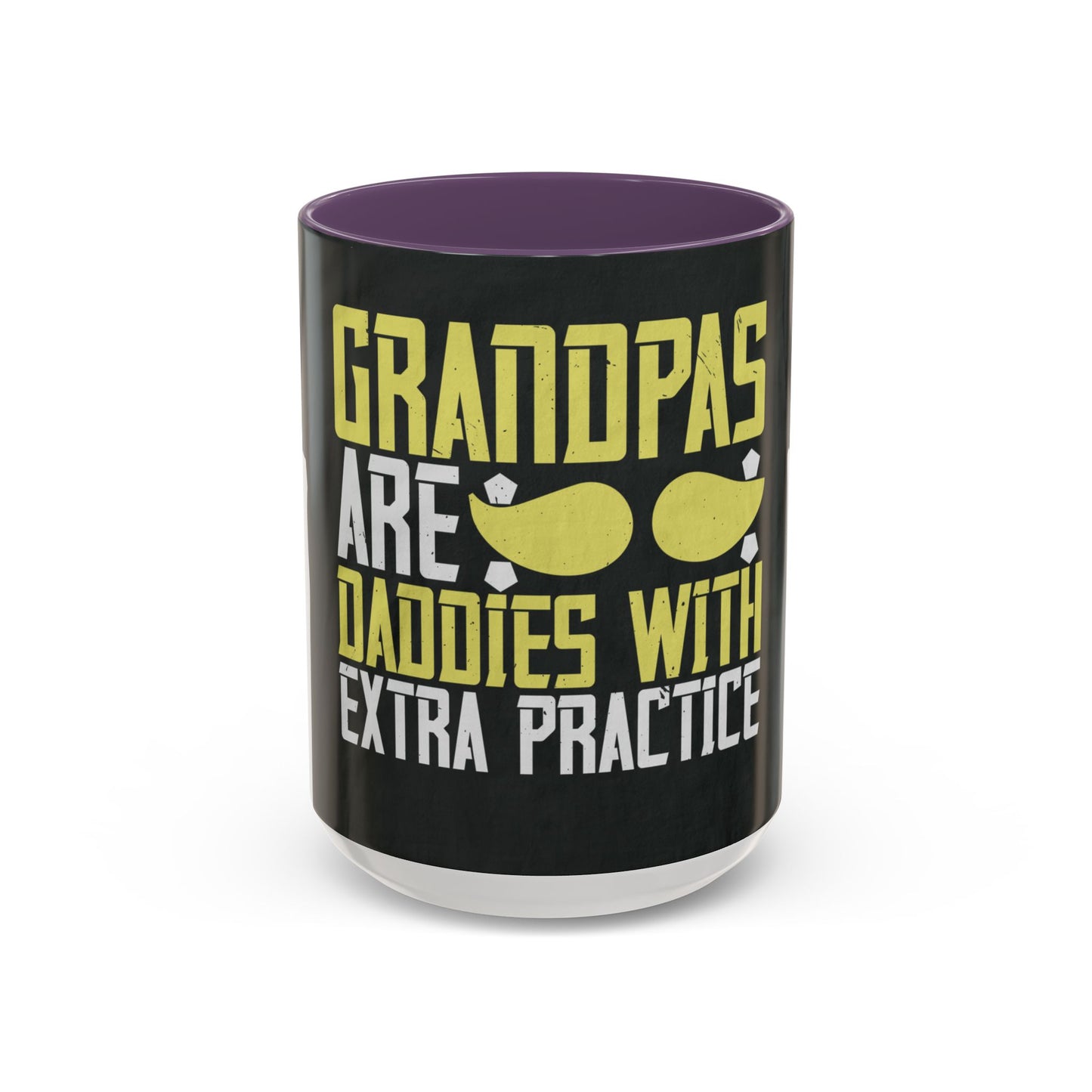 Grandpas are daddies with extra practice-2 — Accent Mug 11/15oz