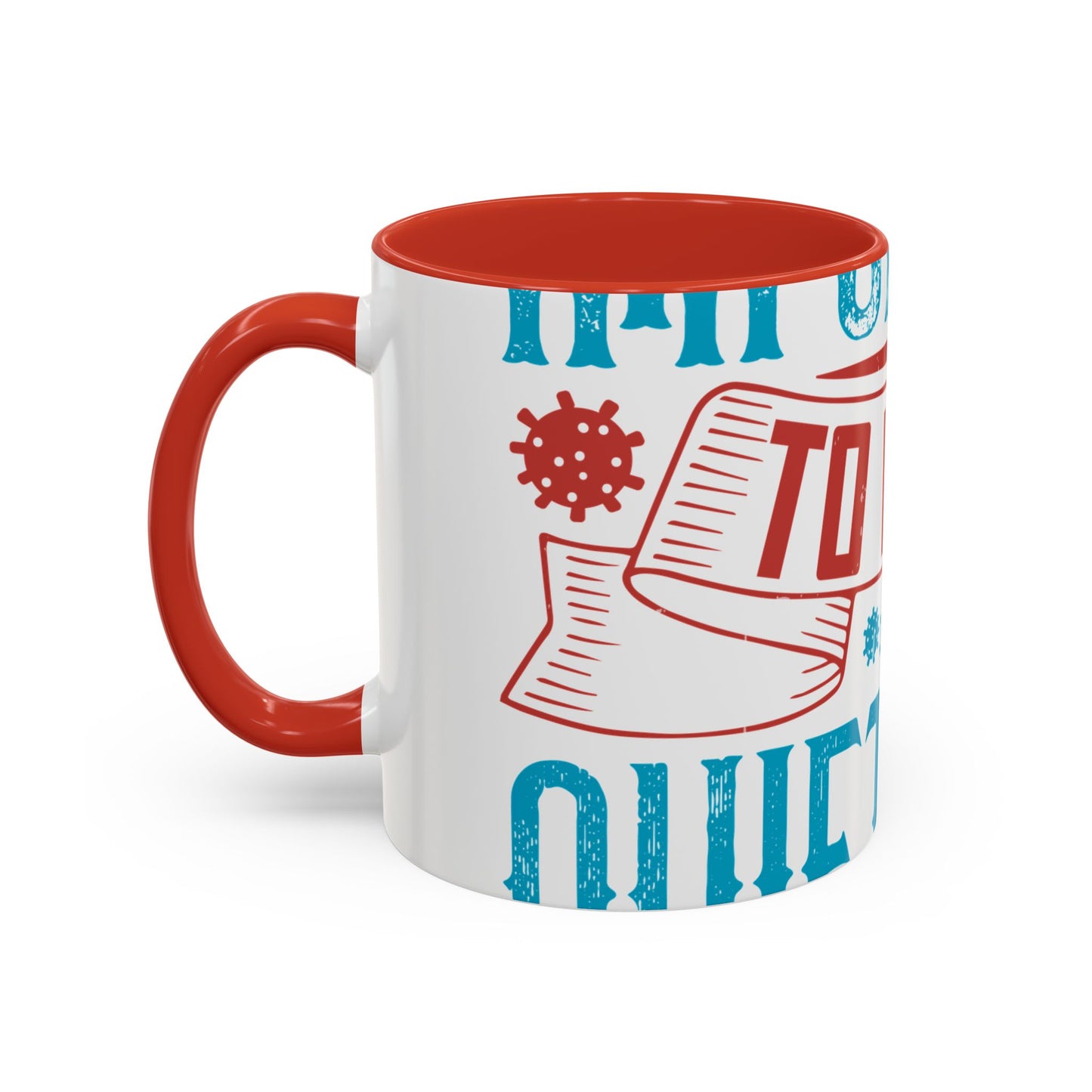 It's important to have quiet time and isolation-01 — Accent Mug 11/15oz