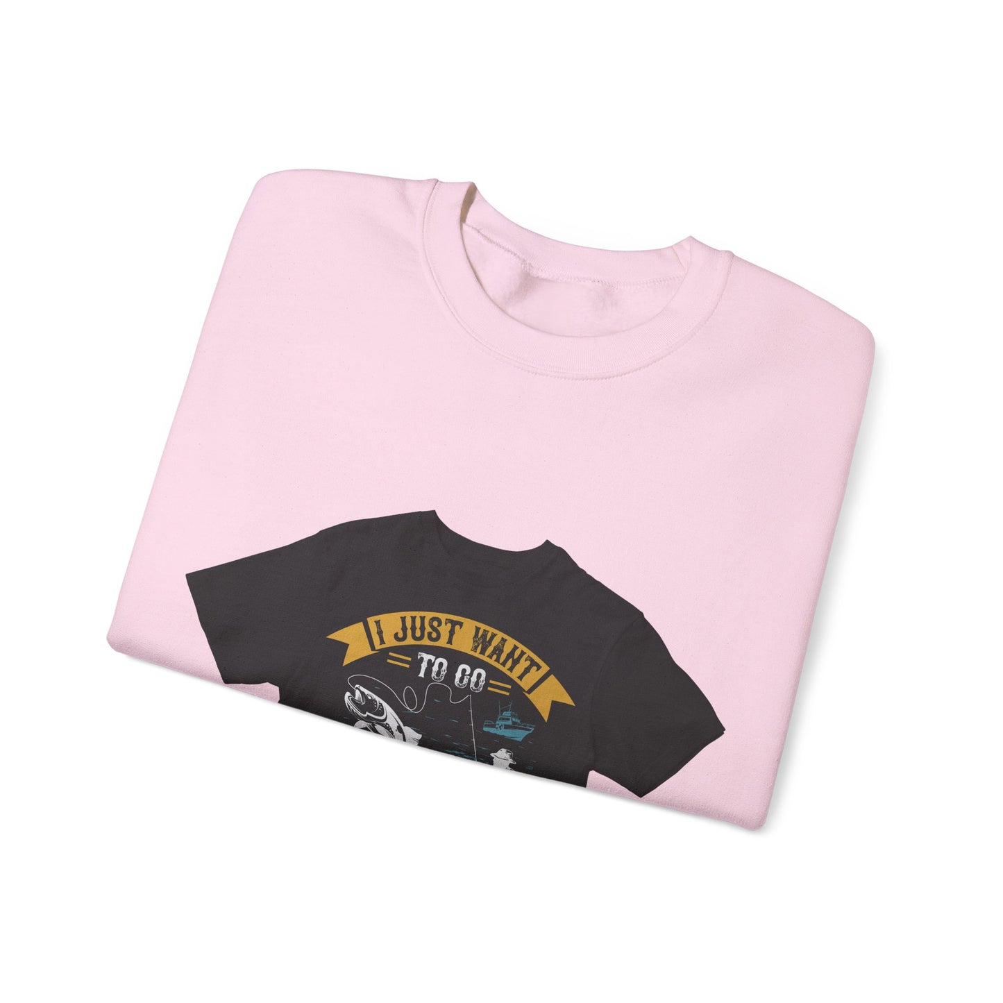 i just want to go fishing and ignore all of my — Unisex Heavy Blend Crewneck (G18000)