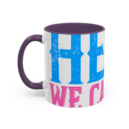 We have a hero, we call him grandpa-01 — Accent Mug 11/15oz