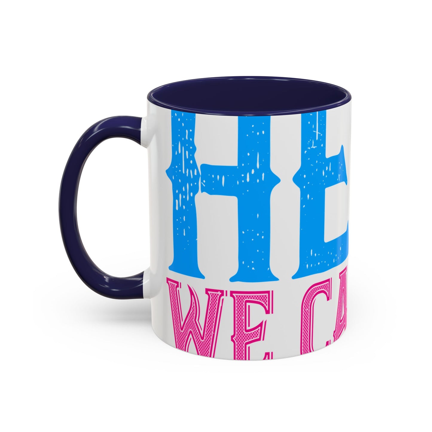 We have a hero, we call him grandpa-01 — Accent Mug 11/15oz