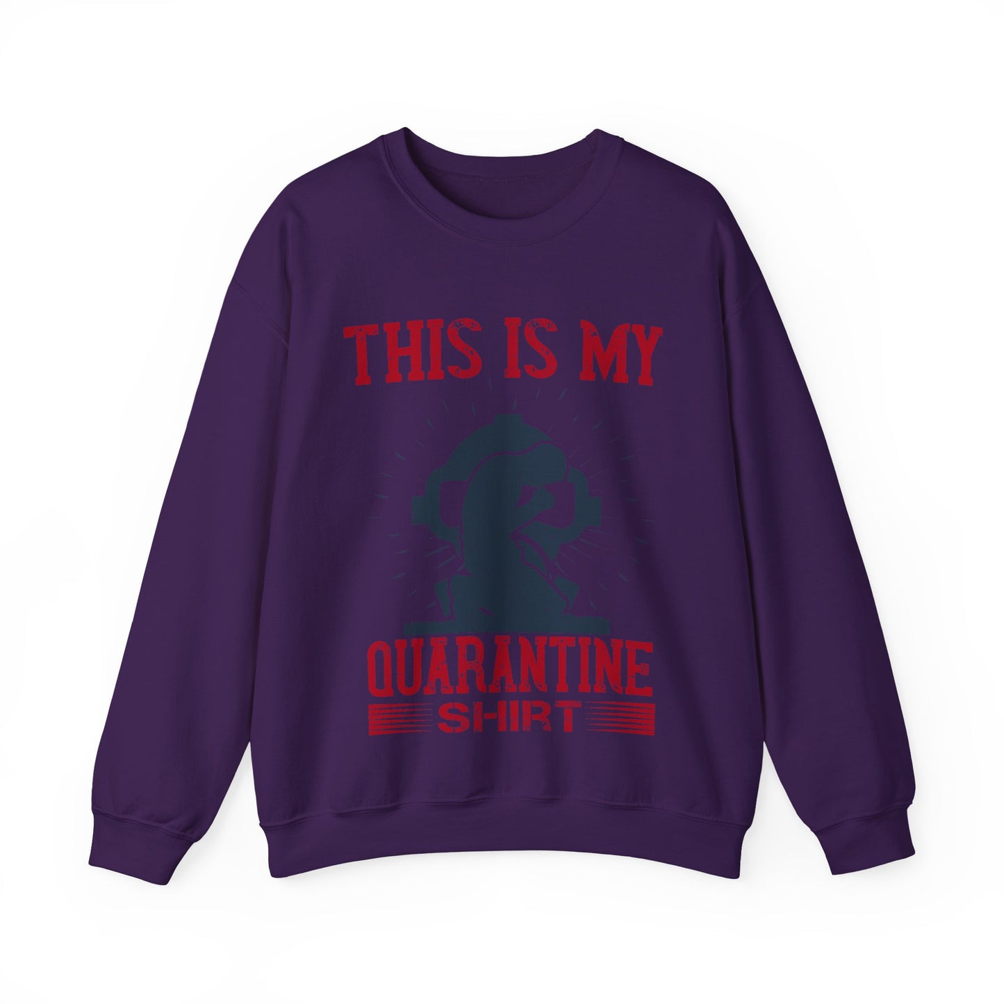 this is my quarantine-01 — Unisex Heavy Blend Crewneck (G18000)