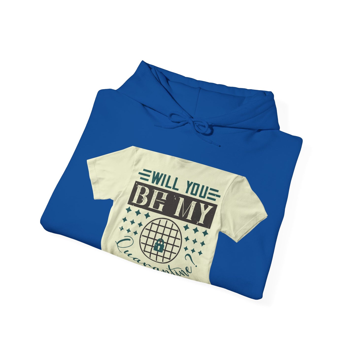 will you be my quarantine — Unisex Heavy Blend Hoodie (G18500)