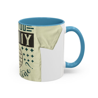 will you be my quarantine — Accent Mug 11/15oz