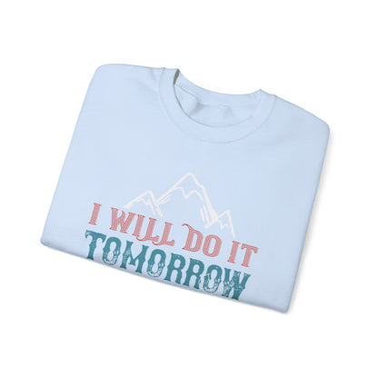 I WILL DO IT TOMORROW-01 — Unisex Heavy Blend Crewneck (G18000)