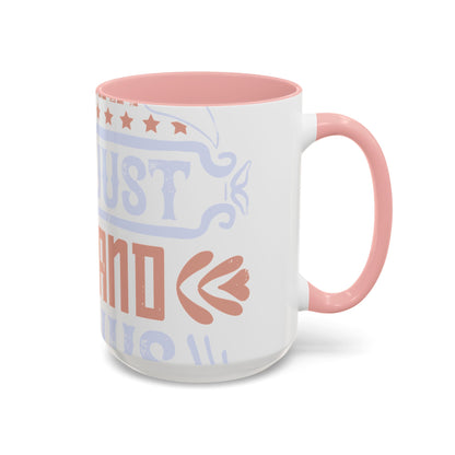 A conservative is a man who just sits and thinks, mostly sits-01 — Accent Mug 11/15oz