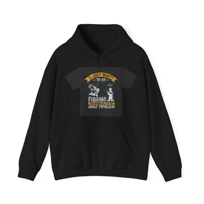 i just want to go fishing and ignore all of my — Unisex Heavy Blend Hoodie (G18500)