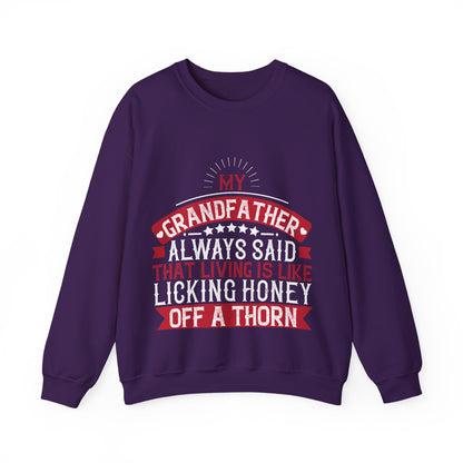 My grandfather always said that living is like licking honey off a thorn-01 — Unisex Heavy Blend Crewneck (G18000)