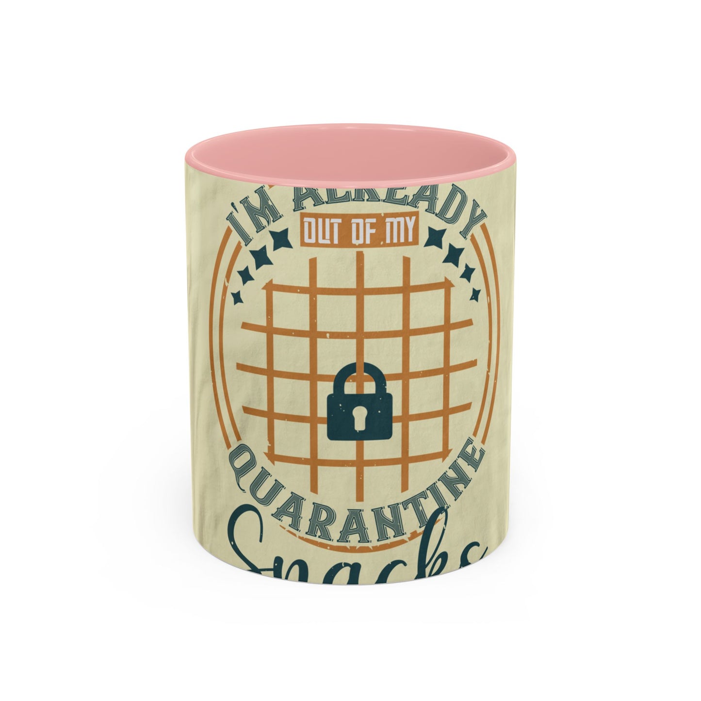 i'm already out of my quarantine snacks — Accent Mug 11/15oz