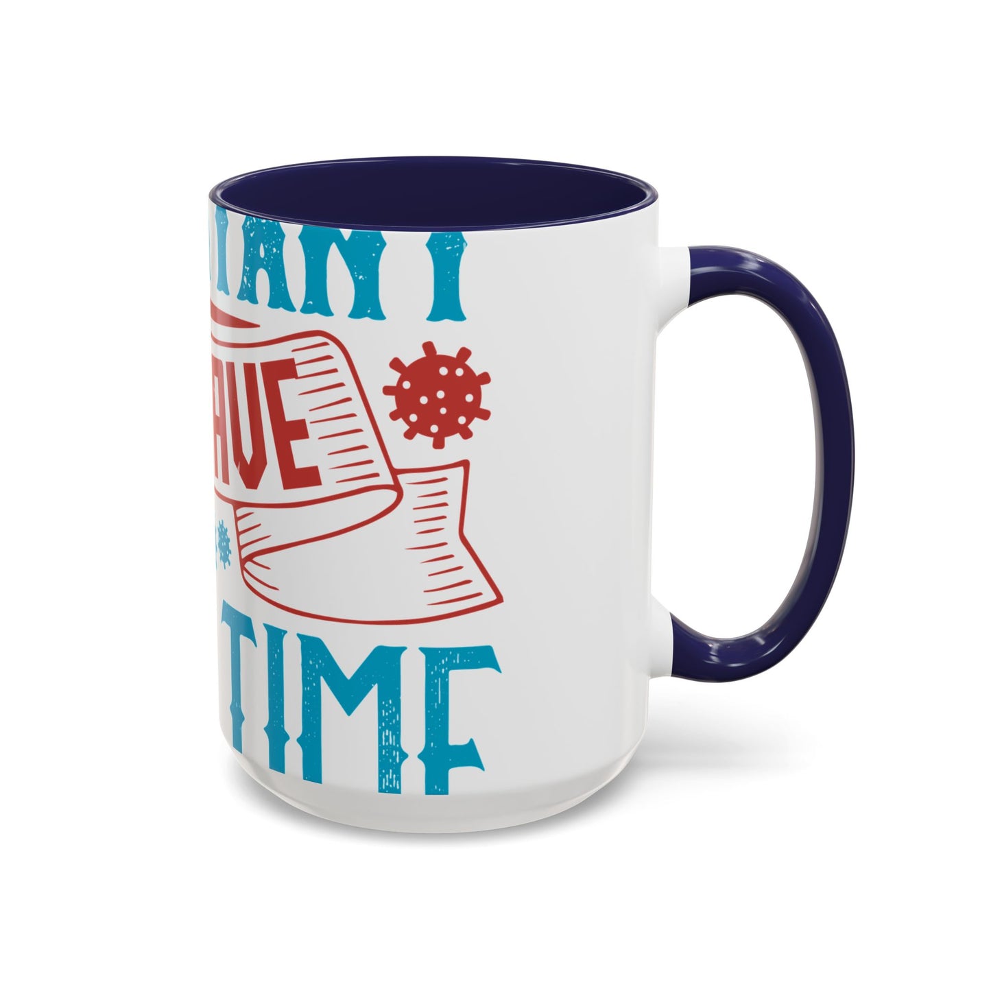 It's important to have quiet time and isolation-01 — Accent Mug 11/15oz