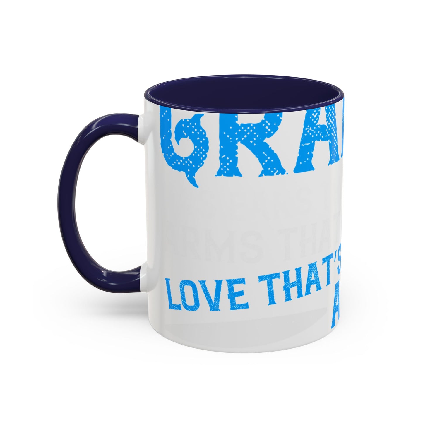 Grandpa has ears that truly listen arms that always hold-01 — Accent Mug 11/15oz