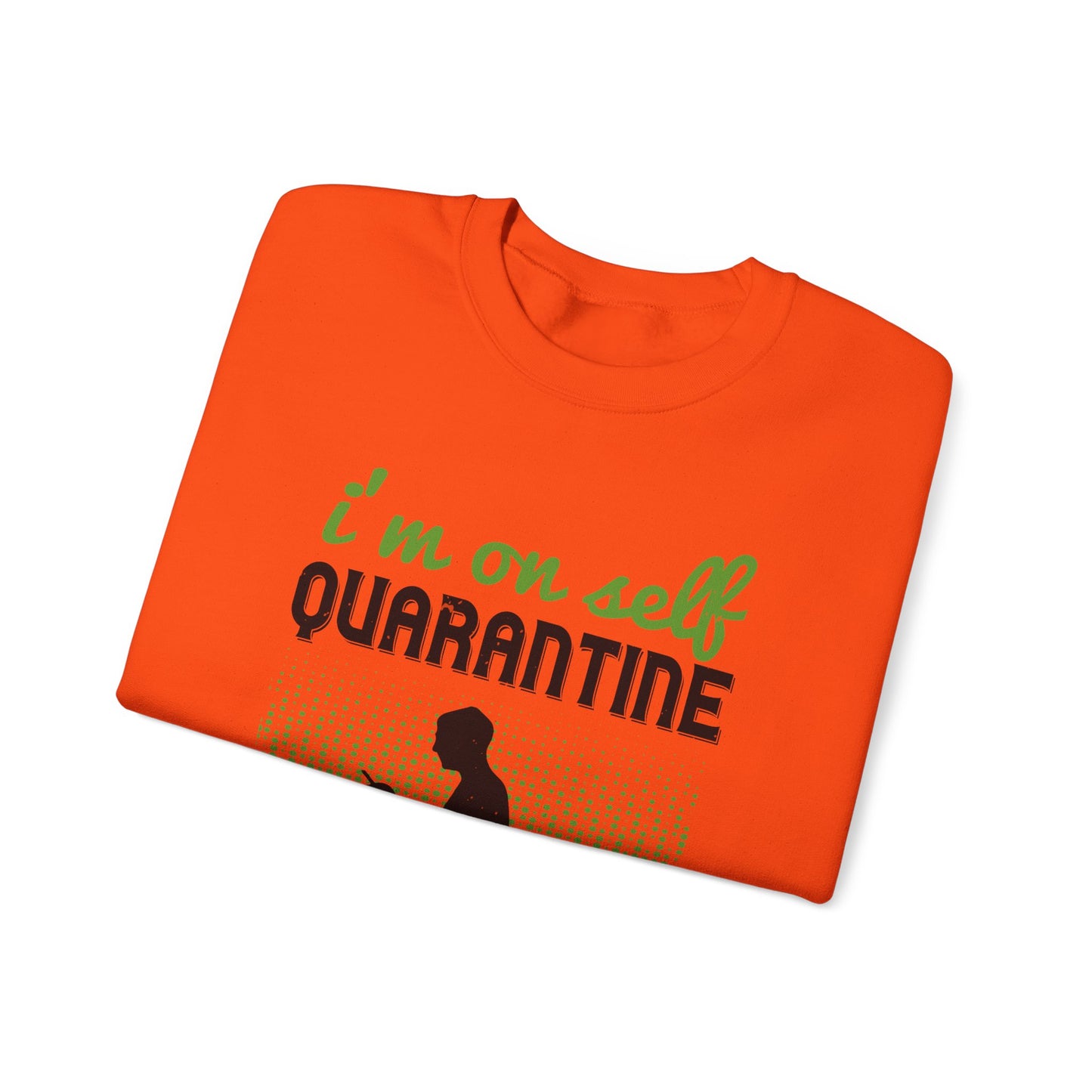 i'm on self quarantine 2020-01 — Unisex Heavy Blend Crewneck (G18000)