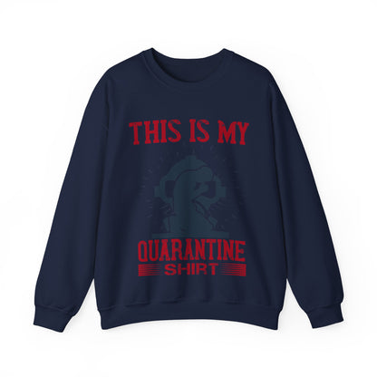 this is my quarantine-01 — Unisex Heavy Blend Crewneck (G18000)