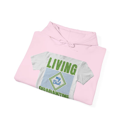 living my best quarantine — Unisex Heavy Blend Hoodie (G18500)