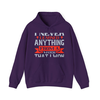I never learned anything from a match that I won-01 — Unisex Heavy Blend Hoodie (G18500)