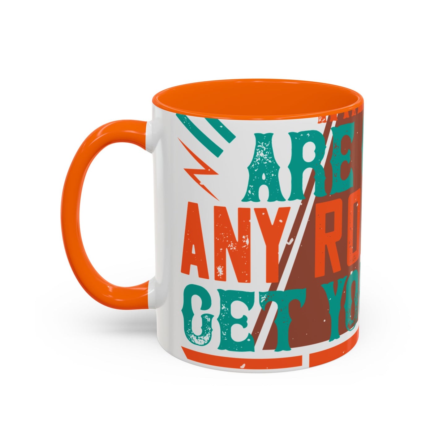 If you donΓÇÖt know where you are going (2) — Accent Mug 11/15oz