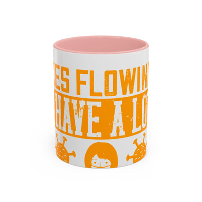 Keep those creative juices flowing. You have a lot of time on your hands!-01 — Accent Mug 11/15oz