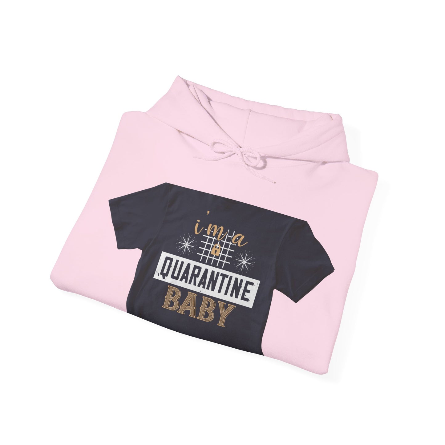iΓÇÖm quarantine baby — Unisex Heavy Blend Hoodie (G18500)