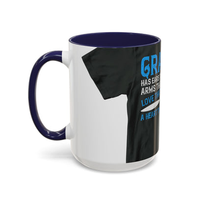 Grandpa has ears that truly listen arms that always hold-02 — Accent Mug 11/15oz
