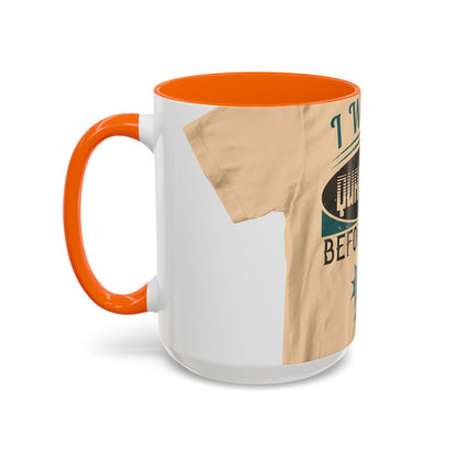 I was self-quarantine before it was cool — Accent Mug 11/15oz