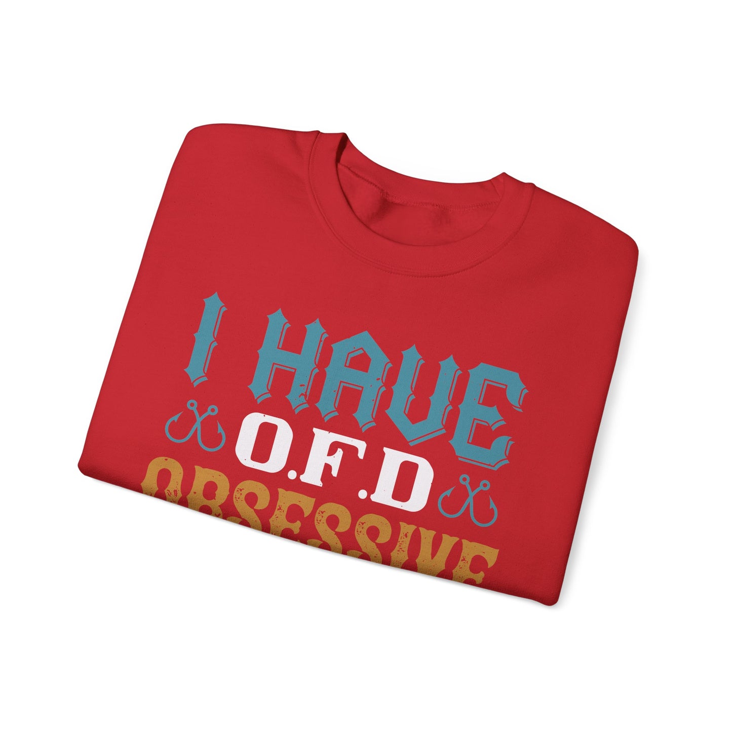I HAVE O.F.D OBSESSIVE FISHING DISORDER-01 — Unisex Heavy Blend Crewneck (G18000)