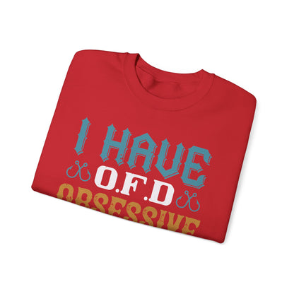 I HAVE O.F.D OBSESSIVE FISHING DISORDER-01 — Unisex Heavy Blend Crewneck (G18000)