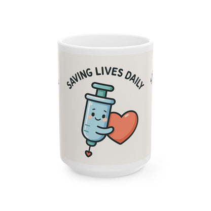 Cute Saving Lives Daily Mug for Healthcare Workers, Nurse Gift, Coffee Mug, Inspirational Cup, Vaccination Humor
