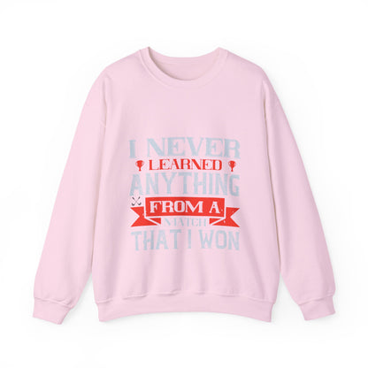 I never learned anything from a match that I won-01 — Unisex Heavy Blend Crewneck (G18000)