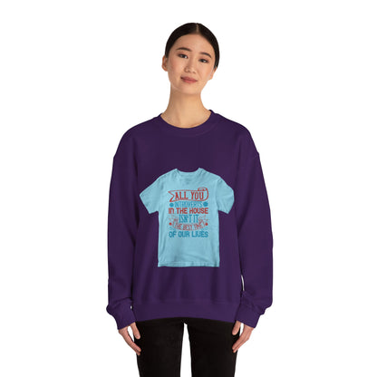 All you introverts in the house, isnΓÇÖt it the best time of our lives — Unisex Heavy Blend Crewneck (G18000)