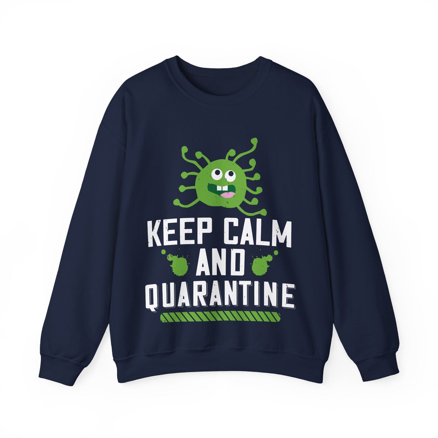 keep calm and quarantine-01 — Unisex Heavy Blend Crewneck (G18000)