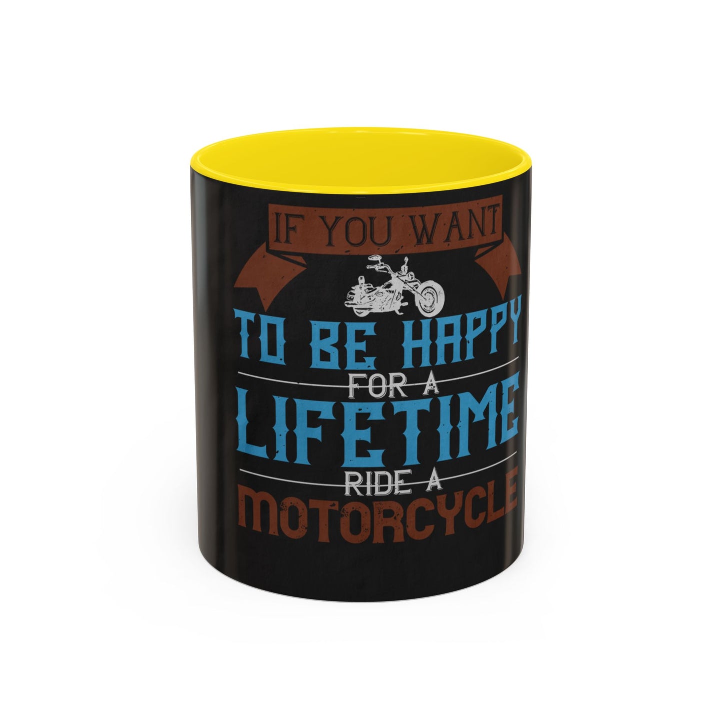 If you want to be happy — Accent Mug 11/15oz