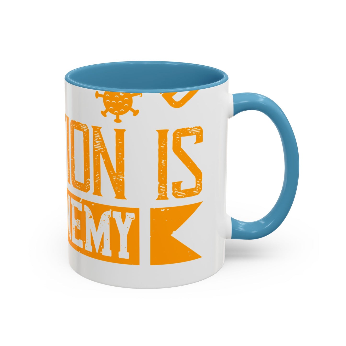 I've actually read that isolation is the enemy, so why do that to myself-01 — Accent Mug 11/15oz