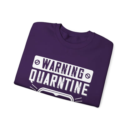 warning quarantine area-01 — Unisex Heavy Blend Crewneck (G18000)