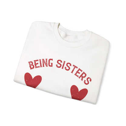 Being sisters means you always have back up-1 — Unisex Heavy Blend Crewneck (G18000)