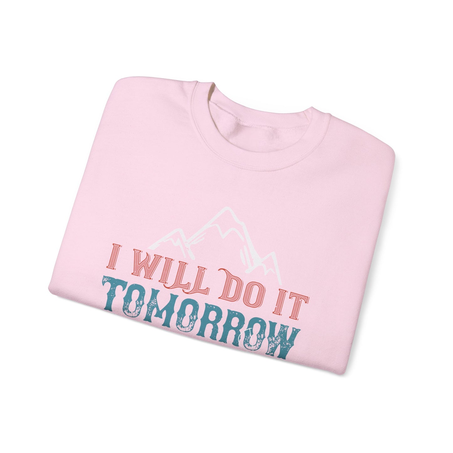 I WILL DO IT TOMORROW-01 — Unisex Heavy Blend Crewneck (G18000)