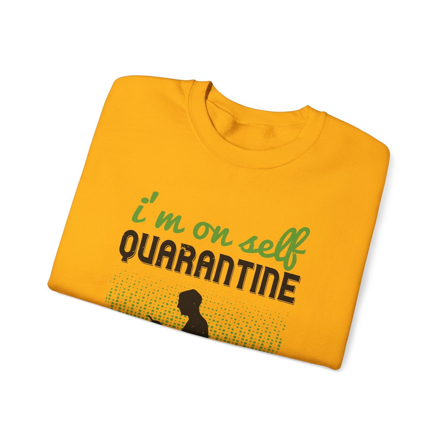 i'm on self quarantine 2020-01 — Unisex Heavy Blend Crewneck (G18000)